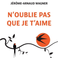 N’oublie pas que je t’aime : histoire vraie 